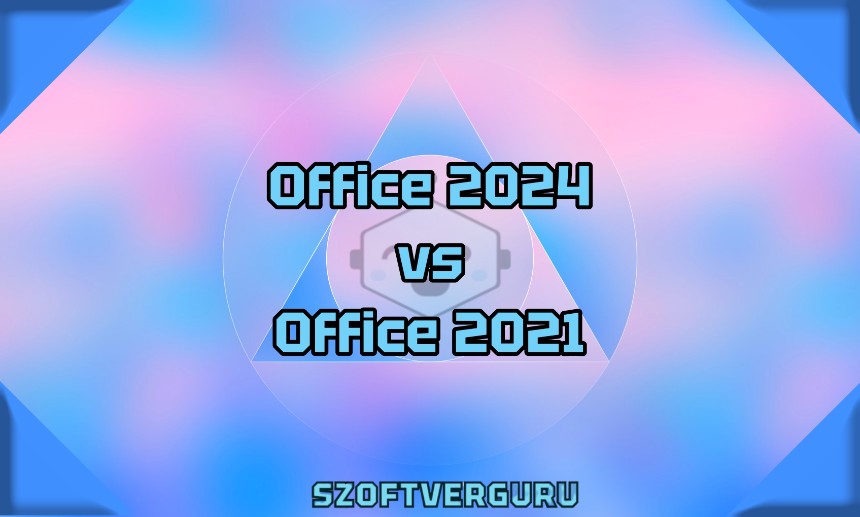 office2021vsoffice2024-melyik-a-jobb